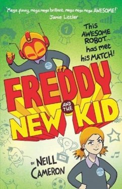 Freddy and the New Kid - Cameron, Neill