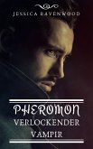 Pheromon - Verlockender Vampir (eBook, ePUB)