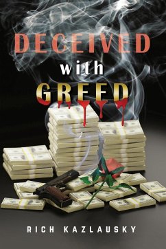 Deceived with Greed - Kazlausky, Rich