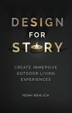 Design For Story: Create Immersive Outdoor Living Experiences