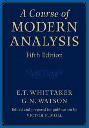 A Course of Modern Analysis - Whittaker, E. T.; Watson, G. N.