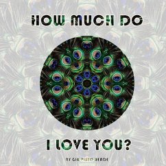 How Much Do I Love You? - Pisto-Reade, Gia