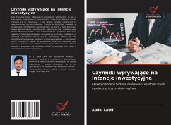 Czynniki wp¿ywaj¿ce na intencje inwestycyjne - Lathif, Abdul