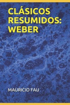 Clásicos Resumidos: Weber - Fau, Mauricio