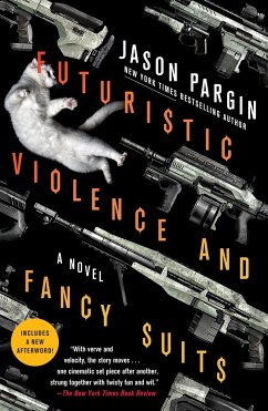 Futuristic Violence and Fancy Suits - Pargin, Jason; Wong, David