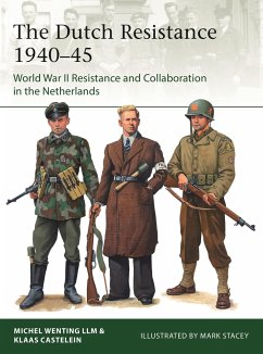 The Dutch Resistance 1940-45 - Castelein, Klaas; Wenting, Michel