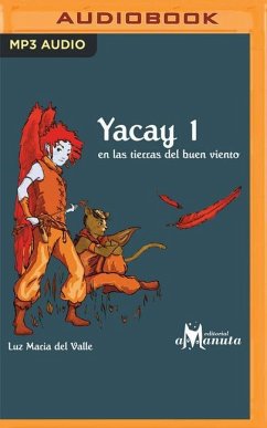 Yacay En Las Tierras del Buen Viento - del Valle, Luz María