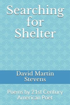 Searching for Shelter: Poems by 21st Century American Poet - Hakimov, Mardonjon E.; Stevens, David Martin