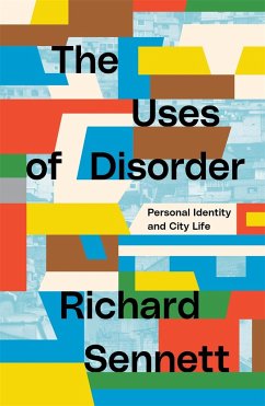 The Uses of Disorder - Sennett, Richard