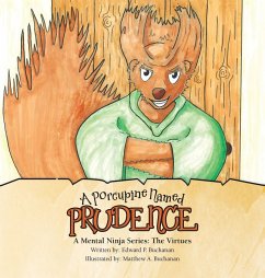 A Porcupine Named Prudence - Buchanan, Edward P.