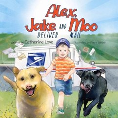 Alex, Jake and Moo Deliver Mail - Love, Catherine