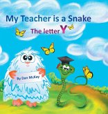 My Teacher is a Snake The Letter Y