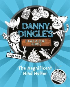 Danny Dingle's Fantastic Finds: The Magnificent Mind Melter - Lake, Angie