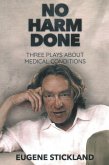 No Harm Done: Three Plays about Medical Conditions