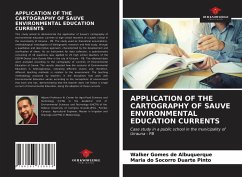 APPLICATION OF THE CARTOGRAPHY OF SAUVE ENVIRONMENTAL EDUCATION CURRENTS - Gomes de Albuquerque, Walker; Duarte Pinto, Maria Do Socorro