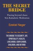 The Secret Bridge: Passing Beyond Chaos with Kabalistic Meditation