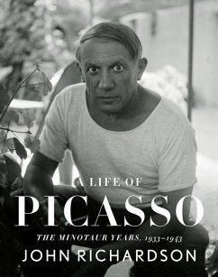 A Life of Picasso IV: The Minotaur Years - Richardson, John