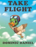 Take Flight: Volume 1