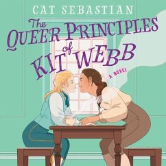 The Queer Principles of Kit Webb Lib/E - Sebastian, Cat