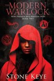 The Modern Warlock: Book Two: New Friends and Hidden Spies