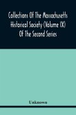 Collections Of The Massachusetts Historical Society (Volume Ix) Of The Second Series