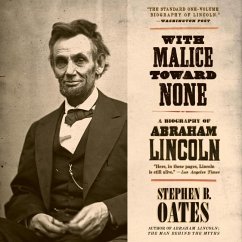 With Malice Toward None: A Biography of Abraham Lincoln - Oates, Stephen B.