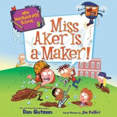 Miss Aker Is a Maker! - Gutman, Dan