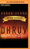 Dhruv: Love Story of an Alchemist