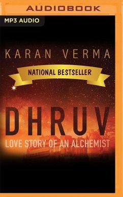 Dhruv: Love Story of an Alchemist - Verma, Karan