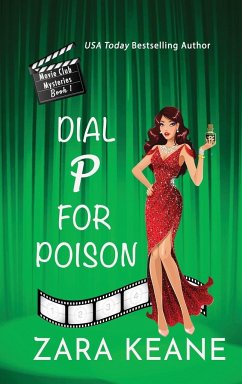 Dial P For Poison (Movie Club Mysteries, Book 1) - Keane, Zara