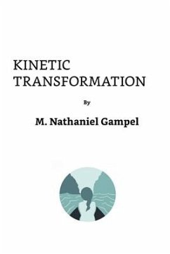Kinetic Transformation - Gampel, Nathan