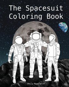 The Spacesuit Coloring Book - Muggleton, Emily