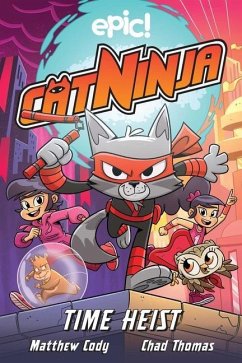 Cat Ninja: Time Heist - Cody, Matthew