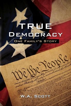 True Democracy - Scott, W. A.