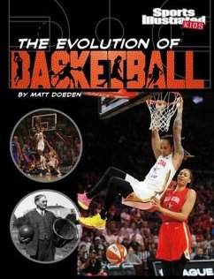 The Evolution of Basketball - Doeden, Matt