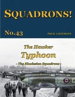 The Hawker Typhoon: The Rhodesian Squadrons - Listemann, Phil H.