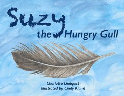 Suzy the Hungry Gull - Lindquist, Charlotte