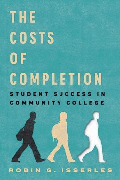 The Costs of Completion - Isserles, Robin G. (Professor, CUNY)