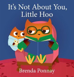 It's Not About You, Little Hoo! - Ponnay, Brenda