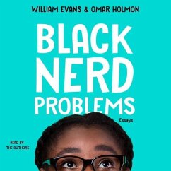 Black Nerd Problems: Essays - Evans, William; Holmon, Omar