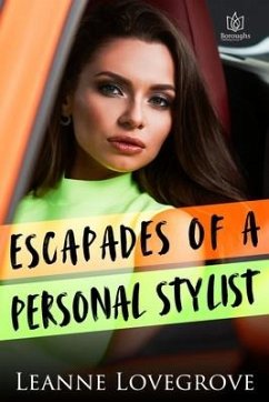 Escapades of a Personal Stylist - Lovegrove, Leanne