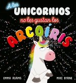 A Los Unicornios No Les Gustan Los Arco