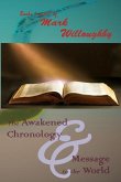 The Awakened Chronology and A Message to the World