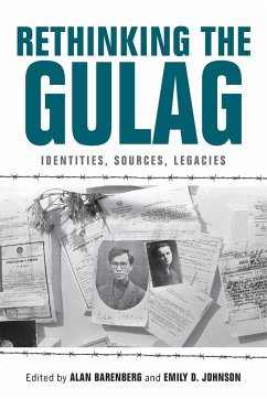 Rethinking the Gulag - Barenberg, Alan