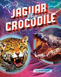 Jaguar vs. Crocodile - Simons, Lisa M. Bolt