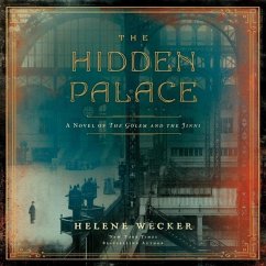 The Hidden Palace Lib/E: A Novel of the Golem and the Jinni - Wecker, Helene