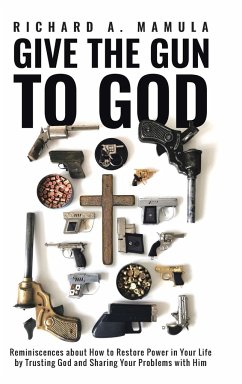 Give the Gun to God - Mamula, Richard A.