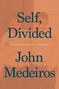 Self, Divided - Medeiros, John