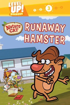 Nature Cat: Runaway Hamster (Level Up! Readers) - Spiffy Entertainment