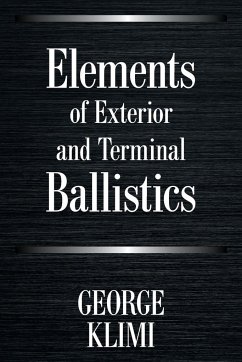 Elements of Exterior and Terminal Ballistics - Klimi, George